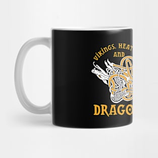 Vikings, Heathens and Dragons Mug